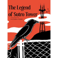 The Legend of Sutro Tower - Hardcover