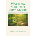Walking Solo but Not Alone - Paperback