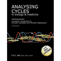 Analysing cycles in biology & medicine-a practical introduction to circular variables & periodic regression - Paperback