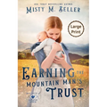 Earning the Mountain Man's Trust - Paperback