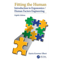Fitting the Human: Introduction to Ergonomics/Human Factors Engineering, Eighth Edition - Hardcover