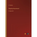 Stepping Heavenward: in large print - Paperback