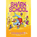 Shark School 3-Books-In-1! #2: The Boy Who Cried Shark; A Fin-Tastic Finish; Splash Dance - Paperback