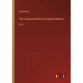 The Liverpool Medical & Surgical Reports: Vol. V - Paperback