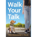 Walk Your Talk - Hardcover