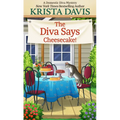 The Diva Says Cheesecake! - Paperback