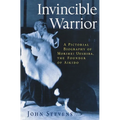 Invincible Warrior: A Pictorial Biography of Morihei Ueshiba, Founder of Aikido - Paperback