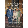 The Unspoken Truth: You Never Know Your Tomorrow - Paperback