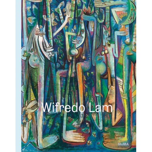 Wifredo Lam: When I Don't Sleep, I Dream - Hardcover