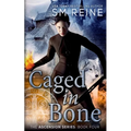 Caged in Bone: An Urban Fantasy Novel - Paperback