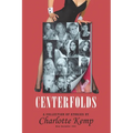 Centerfolds: A Collection of Stories - Paperback