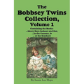 The Bobbsey Twins Collection, Volume 1: Merry Days Indoors and Out; in the Country; at the Seashore - Paperback