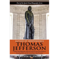 Author of Independence - Thomas Jefferson: A Quick-Read Biography About the Life and Times of an Endeared Founding Father and The Unites States' Third - Paperback