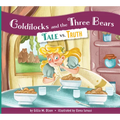 Goldilocks and the Three Bears: Tale vs. Truth - Library Binding