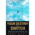 Your Destiny Switch: Master Your Key Emotions, and Attract the Life of Your Dreams! - Paperback