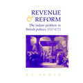 Revenue and Reform: The Indian Problem in British Politics 1757 1773 - Paperback
