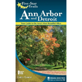 Five-Star Trails: Ann Arbor and Detroit: Your Guide to the Area's Most Beautiful Hikes - Paperback