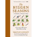 The Hidden Seasons: A Calendar of Nature's Clues - Hardcover