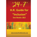 '24-7' H.R.Guide for "Inclusion" See Books 1&2 - Paperback