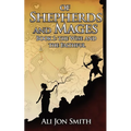 Of Shepherds and Mages Book 1: The Wise and the Faithful - Paperback