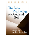 Social Psychology of Good and Evil, Second Edition - Hardcover