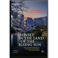 Sunset in the Land of the Rising Sun: Why Japanese Multinational Corporations Will Struggle in the Global Future - Paperback
