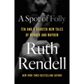 A Spot of Folly: Ten and a Quarter New Tales of Murder and Mayhem - Paperback