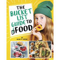The Bucket List Guide to Food - Hardcover