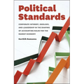 Political Standards: Corporate Interest, Ideology, and Leadership in the Shaping of Accounting Rules for the Market Economy - Paperback