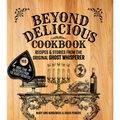 Beyond Delicious Cookbook: Recipes & Stories from the Original Ghost Whisperer - Paperback