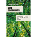 Vida Contemplativa: Elogio de la Inactividad / Contemplative Life: A Praise to I Dleness - Paperback