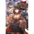 The Hero Laughs While Walking the Path of Vengeance a Second Time, Vol. 5 (Light Novel): The Selfish Village Girl Volume 5 - Paperback