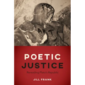 Poetic Justice: Rereading Plato's "Republic" - Paperback