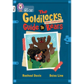 The Goldilocks Guide to Bad-Tempered Bears: Band 10+/White Plus - Paperback
