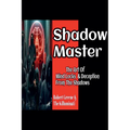 Shadow Master: The Art Of Mind Locks & Deception From The Shadows - Paperback