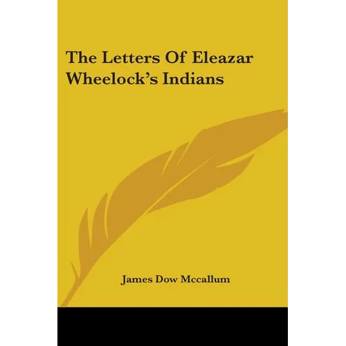 The Letters of Eleazar Wheelock's Indians - Paperback