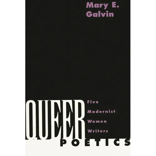 Queer Poetics: Five Modernist Women Writers - Paperback