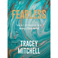 Fearless: Wildly Optimistic in a Worry-Filled World - Hardcover