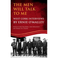 The Men Will Talk To Me: West Cork Interviews - Paperback