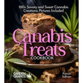 Canabis Treats Cookbook: 100+ Savory and Sweet Cannabis Creations, Pictures Included - Paperback