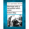 Marriage with a Deceased Wife's Sister. - Paperback