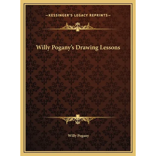 Willy Pogany's Drawing Lessons - Hardcover