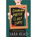 Johanna Porter Is Not Sorry - Paperback
