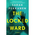 The Locked Ward - Hardcover
