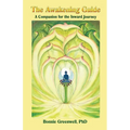 The Awakening Guide: A Companion for the Inward Journey - Paperback