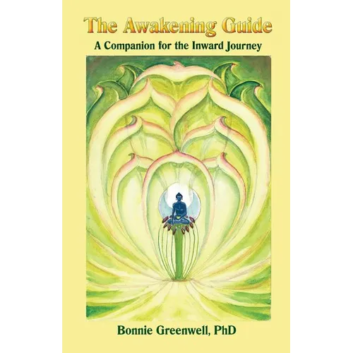 The Awakening Guide: A Companion for the Inward Journey - Paperback