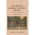 The British Imperial Century, 1815-1914: A World History Perspective - Paperback