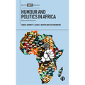 Humour and Politics in Africa: Beyond Resistance - Hardcover