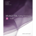 Mukoita I, Cutting Techniques: Fish - Hardcover