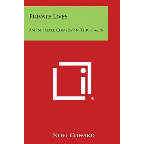 Private Lives: An Intimate Comedy in Three Acts - Paperback